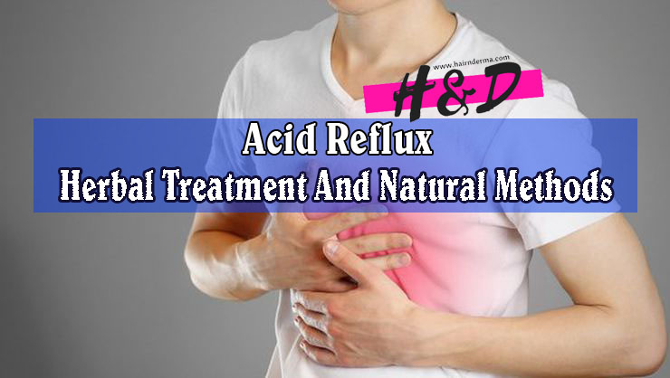 Acid reflux : causes, treatment and natural methods