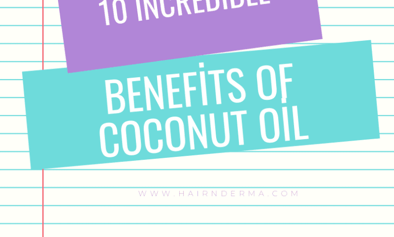 The benefits of coconut oil