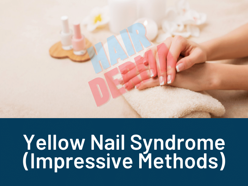Home remedies for Yellow nail syndrome