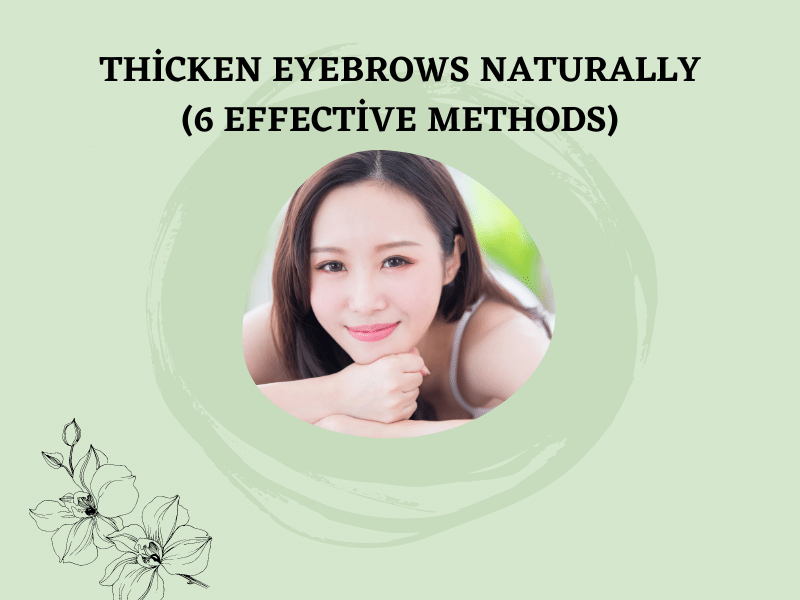 Thicken Eyebrows Naturally