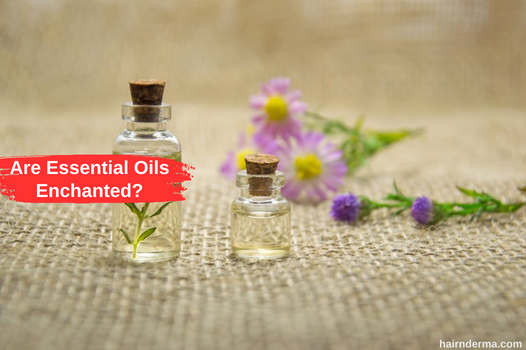 Are Essential Oils Enchanted?